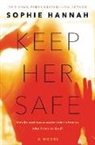 Sophie Hannah - Keep Her Safe