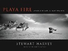 Stewart Harvey - Playa Fire: Spirit and Soul At Burning Man