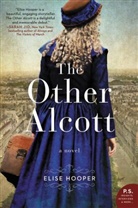 Elise Hooper - The Other Alcott