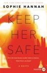 Sophie Hannah - Keep Her Safe