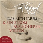 Tom Kenyon - Das Aetherium & Ein Strom aus höheren Welten, 1 Audio-CD (Audiolibro)