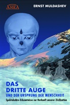 Ernst Muldashev - Das dritte Auge und der Ursprung der Menschheit