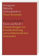 Thomas Schmeller, Gerhard Dautzenberg, Norbert Lohfink - Stuttgarter Biblische Aufsatzbände, Neues Testament - 62: Kreuz und Kraft. Bd.1