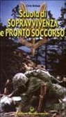Chris McNab - Scuola di sopravvivenza e pronto soccorso