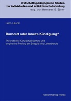 Gero Lauck - Burnout oder Innere Kündigung?
