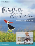 Jutta Bücker - Fabelhafte Kindereien - Handgestrickt