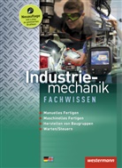 Michae Dzieia, Michael Dzieia, Jürge Kaese, Jürgen Kaese, Uwe Kirschberg, Uwe u a Kirschberg... - Industriemechanik Fachwissen, m. 1 Buch, m. 1 Beilage