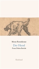 Moses Rosenkranz, Sasch Feuchert, Sascha Feuchert, Löw, Löw, Andrea Löw - Der Hund
