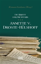 Annette von Droste-Hülshoff, Annette von Droste-Hülshoff - Briefe der Dichterin Annette von Droste-Hülshoff
