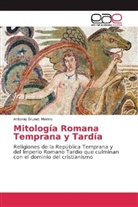 Antonio Brunet Merino - Mitología Romana Temprana y Tardía