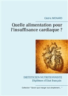 Cedric Menard, Cédric Menard - Quelle alimentation pour l'insuffisance cardiaque ?