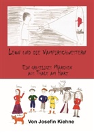 Carste Kiehne, Carsten Kiehne, Josefin Kiehne, Carste Kiehne, Carsten Kiehne - Leon und die Vampirschwestern
