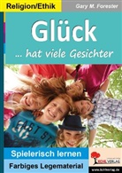 Gary M Forester, Gary M. Forester - Glück hat viele Gesichter