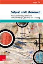 Jürgen Kriz - Subjekt und Lebenswelt