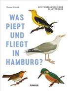 Thomas Schmidt - Was piept und fliegt in Hamburg?