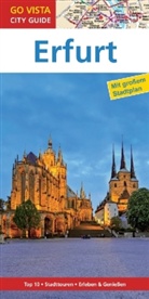 Ute Rasch - Go Vista City Guide Reiseführer Erfurt, m. 1 Karte