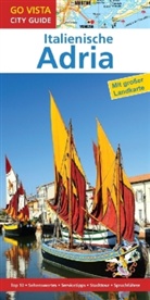 Stefanie Bisping - Go Vista Info Guide Reiseführer Italienische Adria, m. 1 Karte