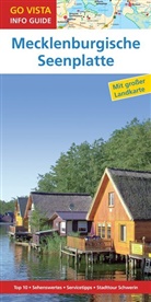 Hans-Jürgen Fründt - Go Vista Info Guide Reiseführer Mecklenburgische Seenplatte, m. 1 Karte