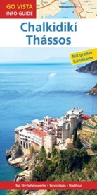 Klaus Bötig - Go Vista Info Guide Reiseführer Chalkidikí & Thássos