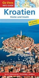 Lore Marr-Bieger - Go Vista City Guide Reiseführer Kroatien