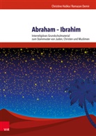 Ramazan Demir, Christin Hubka, Christine Hubka, Rebecca Meyer - Abraham - Ibrahim