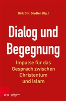 Dir Siedler, Dirk Siedler, Dirk Chr. Siedler - Dialog und Begegnung