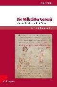 Frank Schäfer, Fran Schäfer, Frank Schäfer - Die Millstätter Genesis Edition und Studien zur Überlieferung. Teil 1: Einführung und Text
