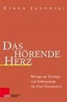 Bernd Janowski - Das hörende Herz