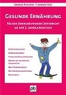 Andrea Reichert, Carmen Vogt - Gesunde Ernährung