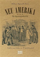 William Hepworth Dixon - Neu Amerika - Ein Augenzeugenbericht