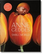 Anne Geddes, Reuel Golden, Holly Stuar Hughes, Holly Stuart Hughes, Andrew Geddes, Anne Geddes... - Small world