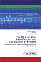 Mohamed Sabri, Sai Safi, Said Safi, Mohamme Zidane, Mohammed Zidane - The HOS for Blind Identification and Equalization of Systems