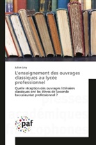 Julien Lévy - L'enseignement des ouvrages classiques au lycée professionnel
