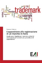 Francesca Calabrese - L'opposizione alla registrazione di un marchio in Italia