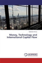 Ganeswar Sahoo - Money, Technology and International Capital Flow