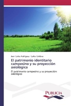 Carlos Córdova, Juan Carlo Rodríguez, Juan Carlos Rodríguez - El patrimonio identitario campesino y su proyección axiológica