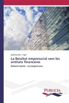Jordi Carrillo i Pujol - La lleialtat empresarial vers les entitats financeres