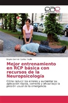 Engels Germán Cortés Trujillo - Mejor entrenamiento en RCP básica con recursos de la Neuropsicología