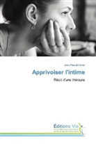 Jean-Pascal Hallès - Apprivoiser l'intime