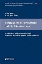 Armin Stolz, Bernd Wieser - Vergleichendes Verwaltungsrecht in Südosteuropa