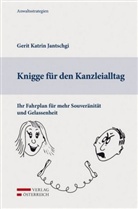 Gerit Katrin Jantschgi - Knigge für den Kanzleialltag