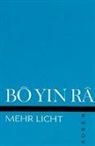 Bô Yin Râ - Bô Yin Râ: Mehr Licht