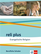 Kristin Augst, Kristina Augst, Matthia Hahn, Matthias Hahn, Andreas u Obermann - reli plus, Ausgabe Berufliche Schulen: reli plus. Evangelische Religion. Ausgabe Berufliche Schulen