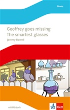 Jeremy Bowell - Geoffrey goes missing / The smartest glasses, m. 1 Audio-CD