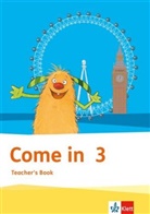 Come in: Come in 3. Ab Klasse 1