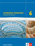 Lambacher-Schweizer, Ausgabe Nordrhein-Westfalen (2016): Lambacher Schweizer Mathematik 6. Ausgabe Nordrhein-Westfalen
