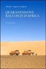 Alfredo Castiglioni, Angelo Castiglioni - Quarantanove racconti d'Africa