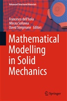 Francesco Dell'Isola, Mirce Sofonea, Mircea Sofonea, David Steigmann - Mathematical Modelling in Solid Mechanics