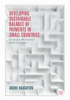 Andre Haughton - Developing Sustainable Balance of Payments in Small Countries