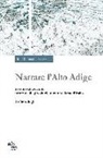 T. Colleselli - Narrare l'Alto Adige. 25 anni di racconti intorno alla provincia meno italiana d'Italia. Un'antologia